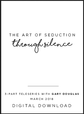 Gary M. Douglas - The Art of Seduction Through Silence Mar-18 Teleseries