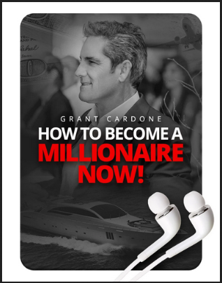 Grant Cardone - How To Become A Millionaire Now MP3