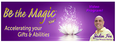 Jaden Phoenix - Be the Magic - NOW! Gift & Ability Transformational Series