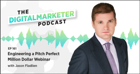 Jason Fladlien - Engineering A Pitch-Perfect Million-Dollar Webinar Workshop