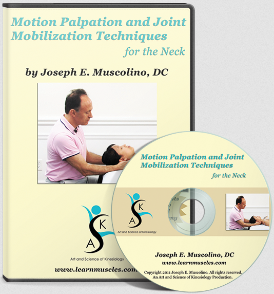 Joseph Muscolino - Motion Palpation Assessment and Joint Mobilization Treatment Techniques for the Neck