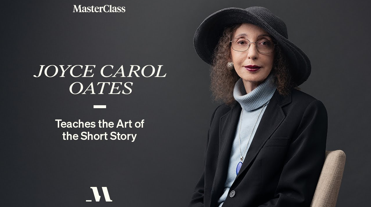 Joyce Carol Oates Teaches the Art of the Short Story - MasterClass