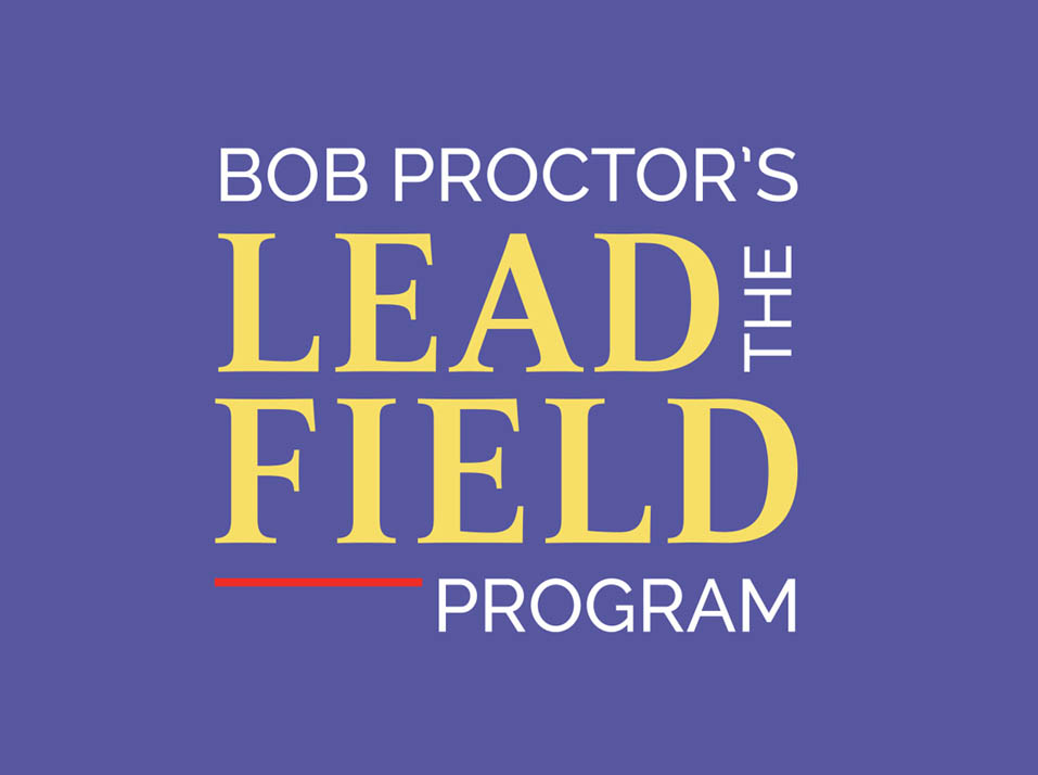 Lead the Field - Bob Proctor