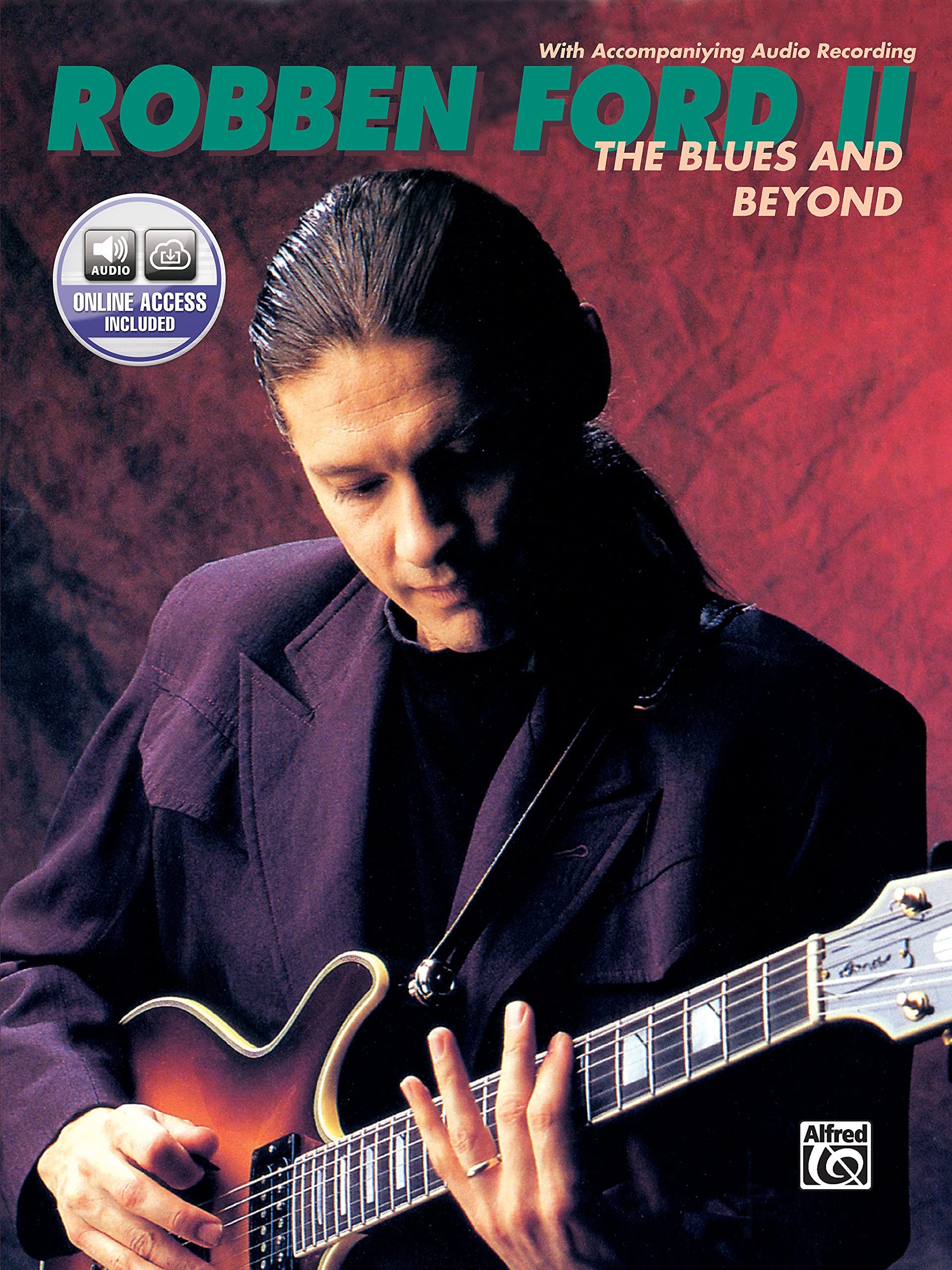 Robben Ford The Blues And Beyond