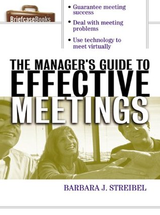 McGraw-Hill – Briefcase Books – The Manager’s Guide to Effective Meetings