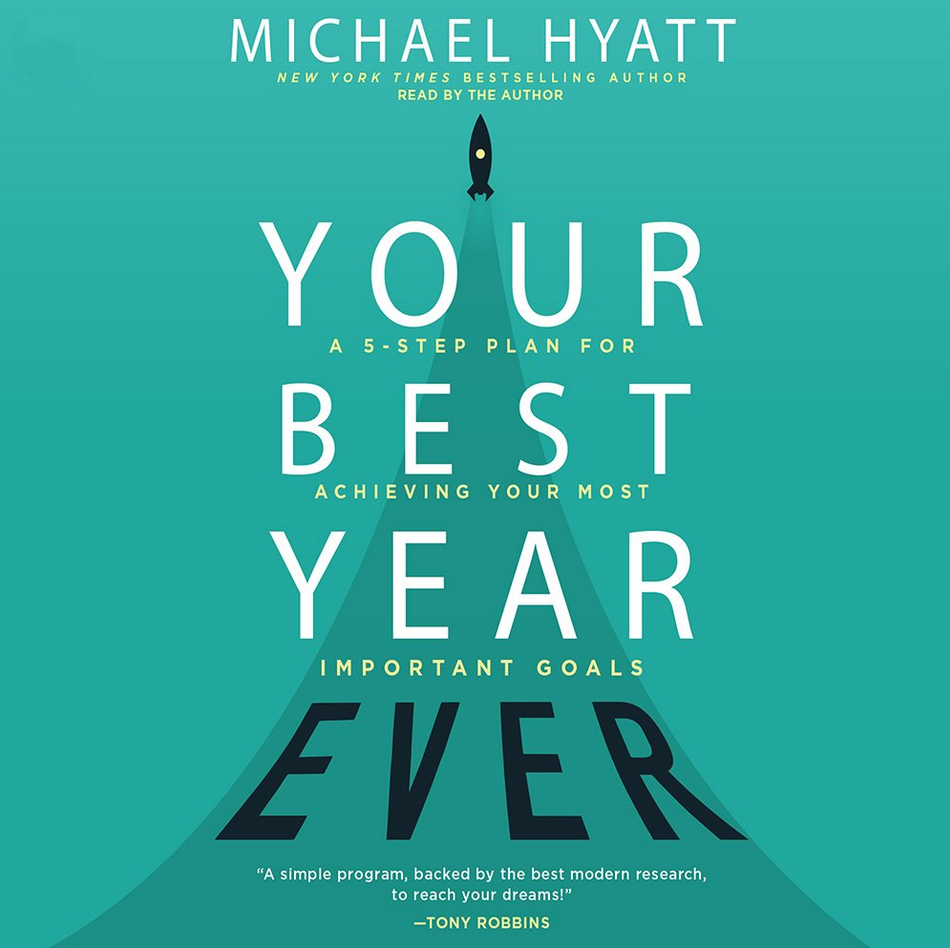 Michael Hyatt - 5 Days to Your Best Year Ever