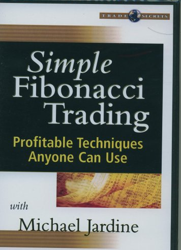 Michael Jardine – Simple Fibonacci Trading Profitable Techniques Anyone Can Use