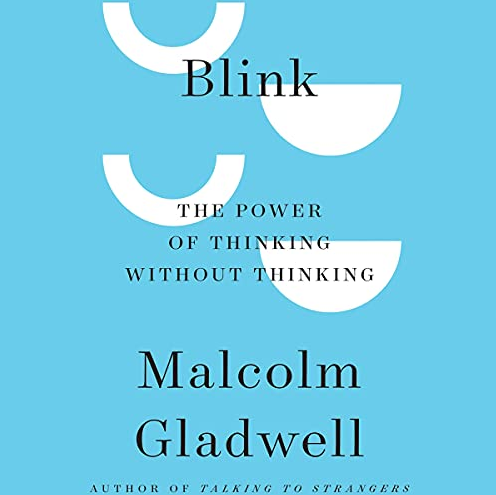 Malcolm Gladwell - Blink, the Power of Thinking Without Thinking Audio