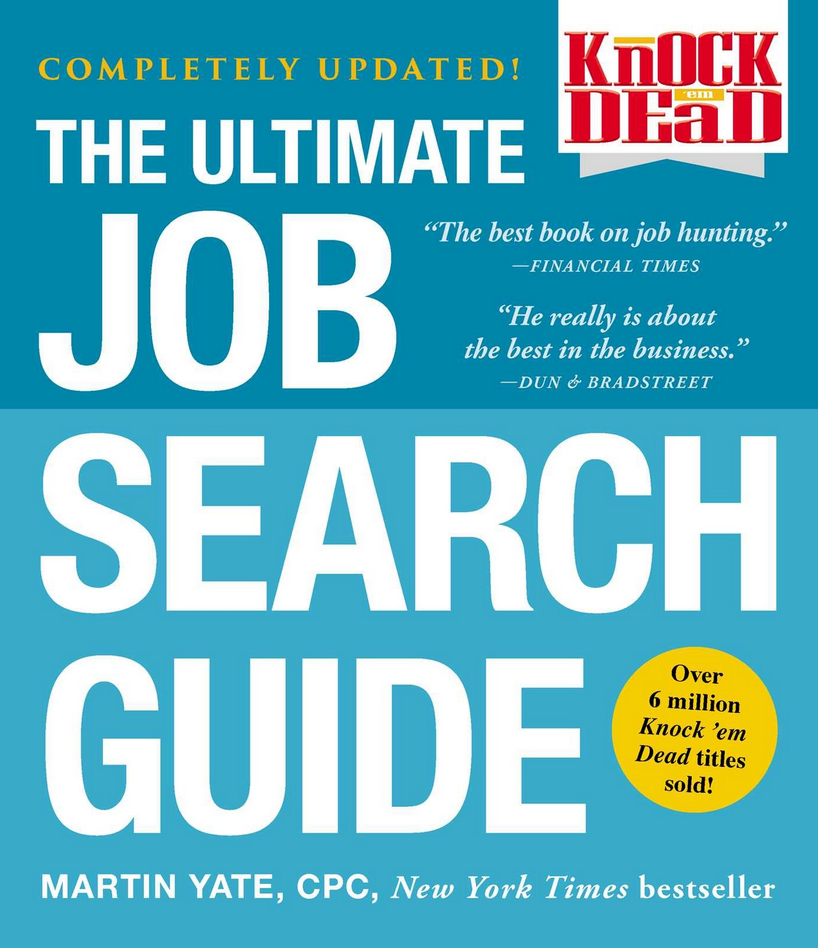 Martin Yate CPC – Knock ’em Dead: The Ultimate Job Search Guide