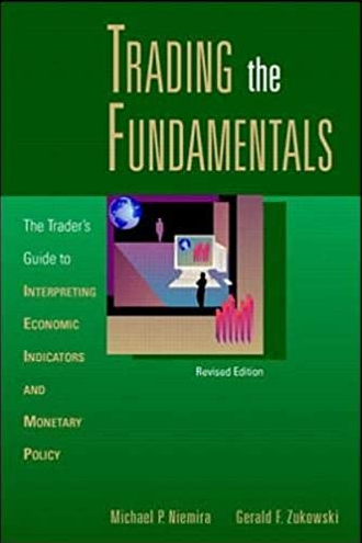 Michael P.Niemira, Gerald F.Zukowski – Trading the Fundamentals