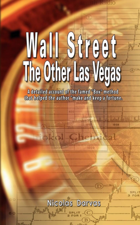 Nicolas Darvas – Wall Street the other Las Vegas