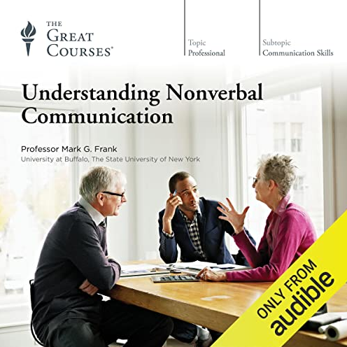 Mark G. Frank – Understanding Nonverbal Communication