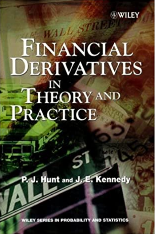 P.J.Hunt – Financial Derivates in Theory & Practice