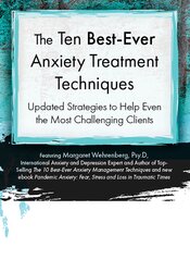 Ten Best-Ever Anxiety Treatment Techniques