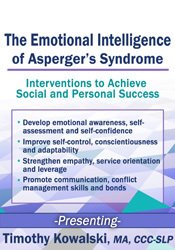 The Emotional Intelligence of Asperger’s Syndrome - Timothy Kowalski