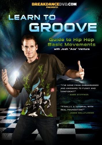 BreakDanceDVD - Josh Ace Ventura - Learn To Groove