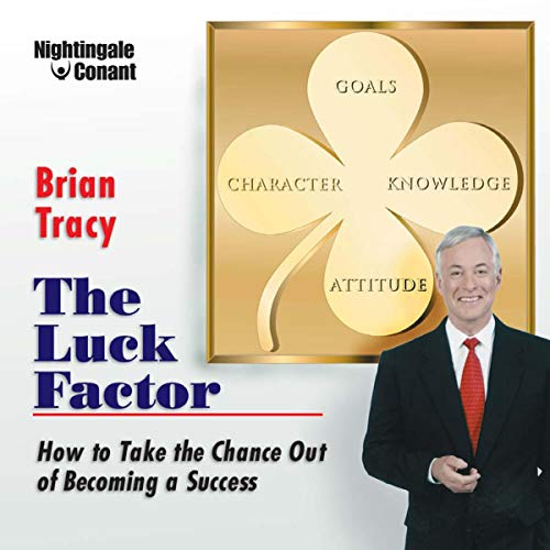 Brian Tracy - The Luck Factor - (High Quality Rip)