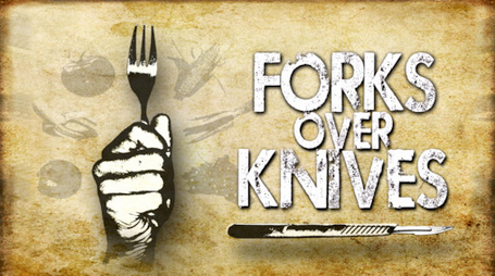 Forks Over Knives