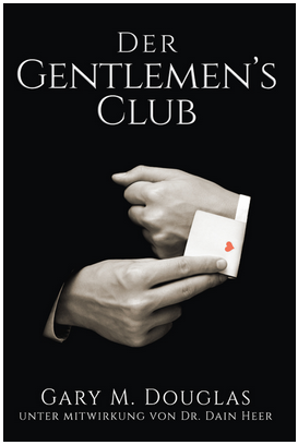 Gary M. Douglas - Der Gentlemen's Club (The Gentlemen's Club - German Version)