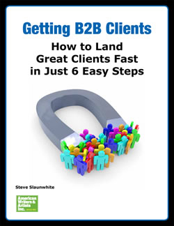 Getting B2B Clients - How to Land Great Clients Fast in Just 6 Easy Steps - AWAI