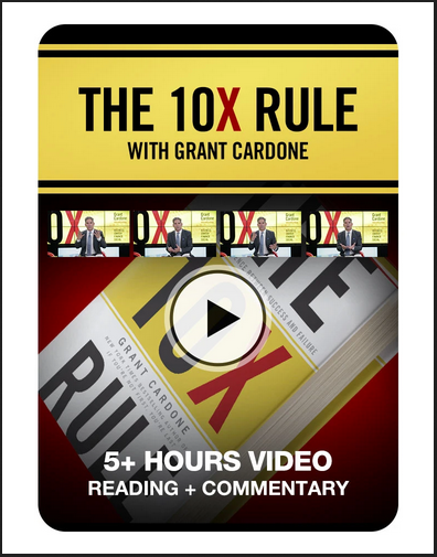 Grant Cardone - The 10X Rule Exclusive Reading + Commentary 2021