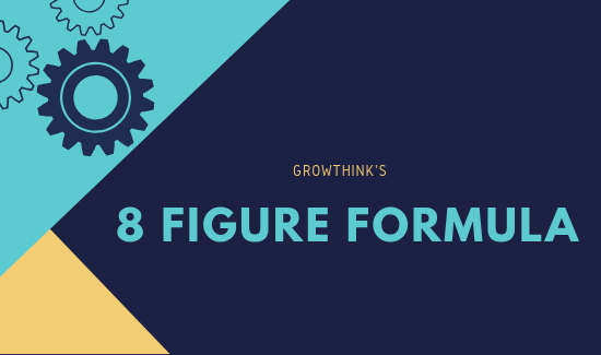 Growthink - 8 Figure Formula