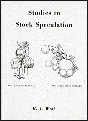 H.J.Wolf - Studies in Stock Speculation (Volume I & II)