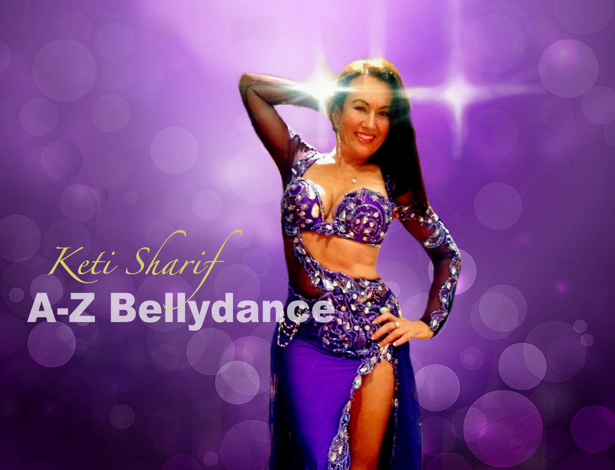 Keti Sharif - A-Z ORIGINAL BELLYDANCE 6 Week Course (Certification Course #3)