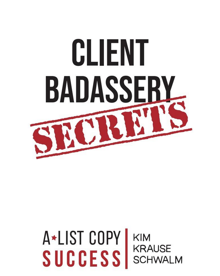 Kim Krause Schwalm - Client Badassery Secrets