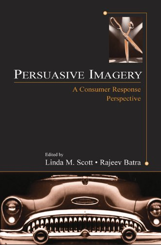 Linda M. Scott - Persuasive Imagery: A Consumer Response Perspective