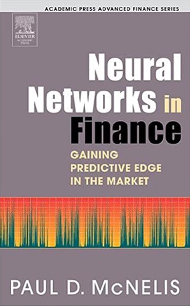 Paul McNelis – Neural Networks in Finance