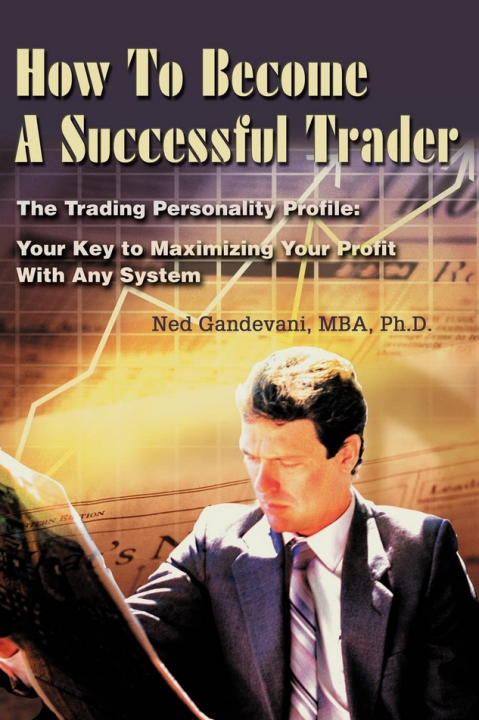 Ned Gandevani – How To Become A Successful Trader