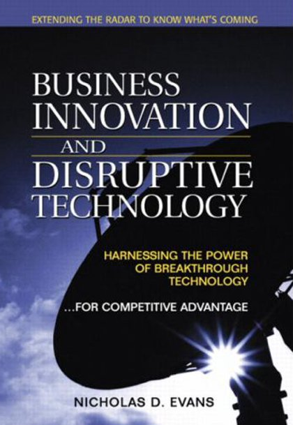 Nicolas D.Evans – Business Innovation and Disruptive Technology