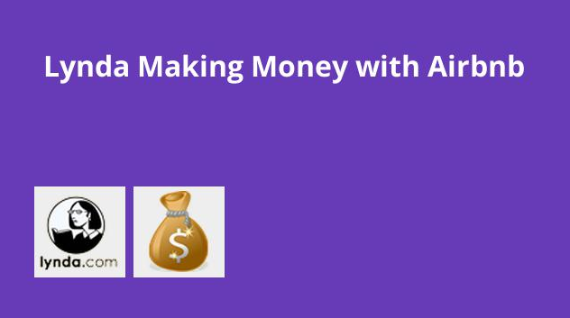 Lynda - Making Money with Airbnb