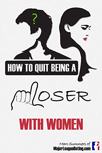 Marc Summers - How to Quit Being a Loser With Women