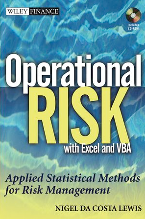 Nigel Da Costa Lewis – Operational Risk with Excel and VBA Applied Statistical Methods for Risk Management