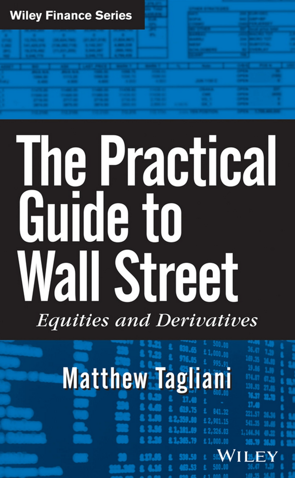 Matthew Tagliani – The Practical Guide to Wall Street