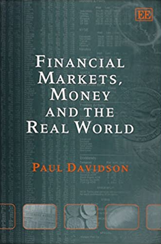 Paul Davidson – Financial Markets, Money and the Real World