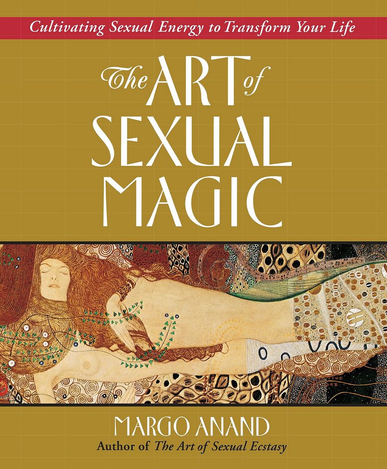 Margot Anand – ART OF SEXUAL MAGIC