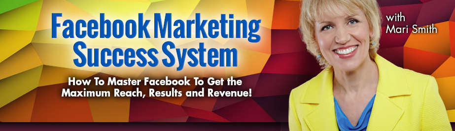 Mari Smith & Dennies Yu - Facebook Marketing Success System