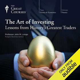 The Art of Investing Lessons from History’s Greatest Traders1