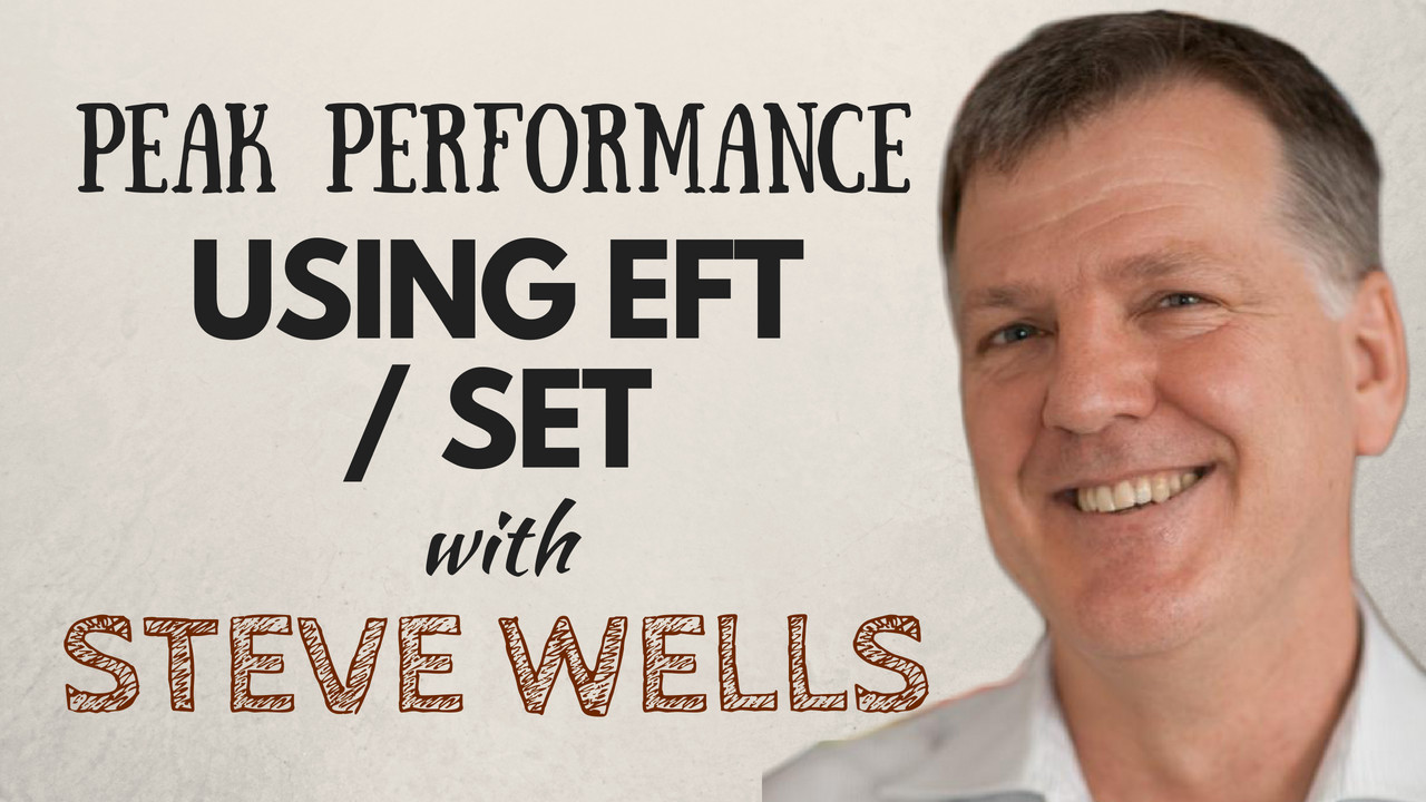 Thetappingsolution - Cultivating Excellence and Peak Performance Within Your Professional and Personal Life with Steve Wells