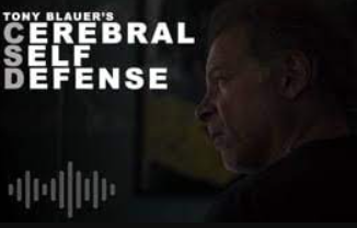 Tony Blauer - Cerebral Self Defense1