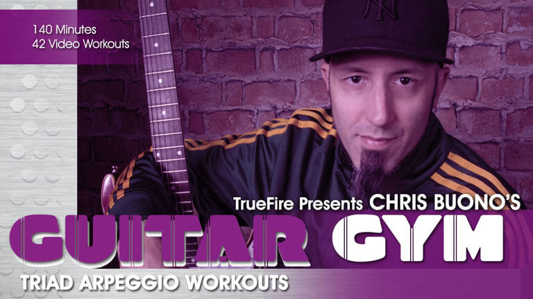 Truefire - Chris Buono's Guitar Gym Triad Arpeggios (2013)1