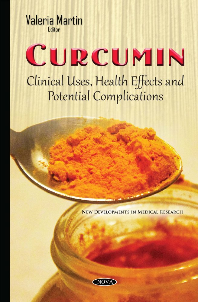 Valeria Martin - Curcumin Clinical Uses, Health Effects and Potential Complications1