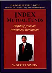 W.Scott Simon – Index Mutual Funds1