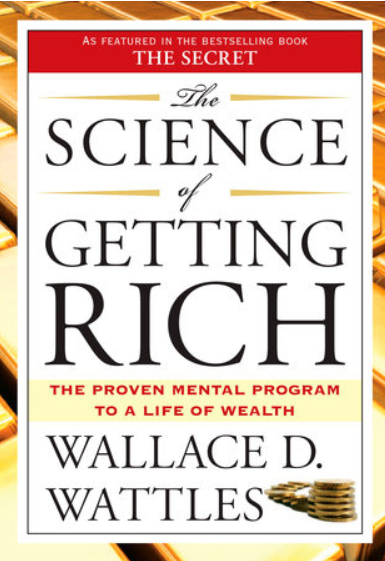 Wallace D.Wattles – The Science of Getting Rich1