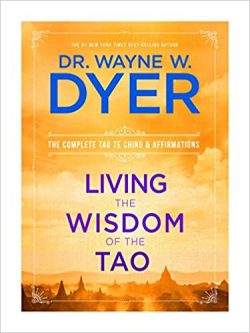 Wayne Dyer – Living the Wisdom of Tao1