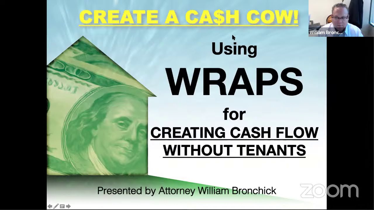 William Bronchick - How to Create a Real Estate Cash Cow Using Wraps