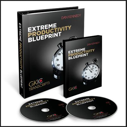 Dan Kennedy - Extreme Productivity Blueprint